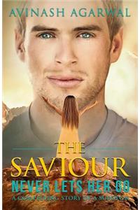 The Saviour - Never lets her go