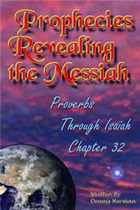 Prophecies Revealing the Messiah