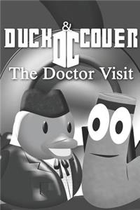 Duck and Cover the Doctor Visit