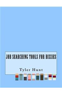 Job Searching Tools For Bizzies