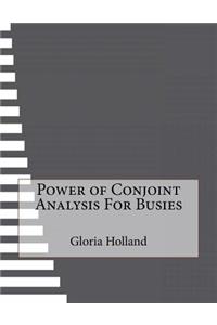 Power of Conjoint Analysis for Busies