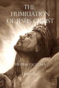 The Humiliation of Jesus Christ