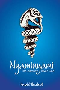 Nyaminyami - The Zambezi River God