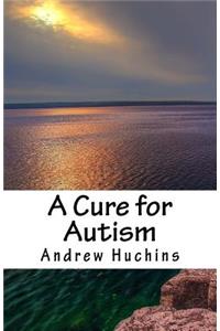 A Cure for Autism