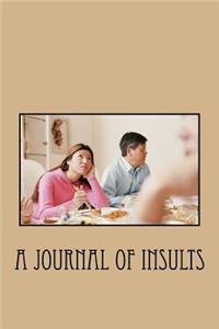 A Journal of Insults