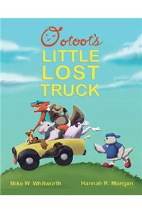 Ootoot's Little Lost Truck
