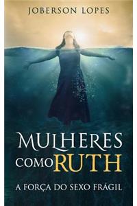 Mulheres como Ruth