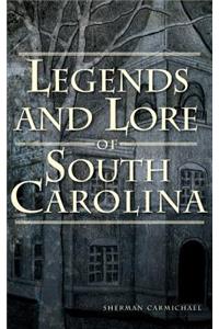 Legends and Lore of South Carolina