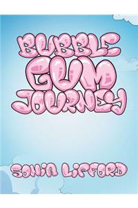 Bubble Gum Journey