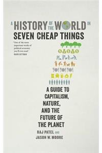 History of the World in Seven Cheap Things