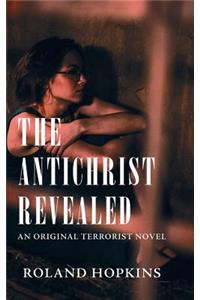 The Antichrist Revealed
