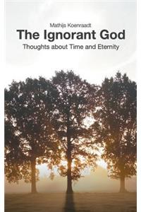 Ignorant God