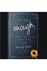 You Are Enough