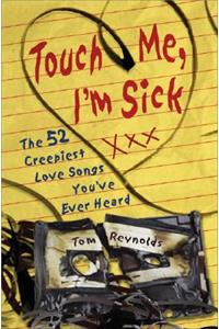 Touch Me, I'm Sick