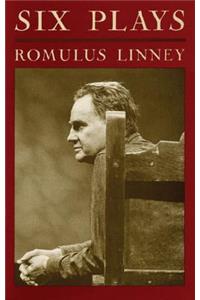 Romulu Linney: Six Plays