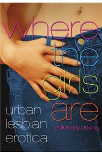 Where the Girls Are: Urban Lesbian Erotica