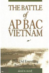 The Battle of Ap Bac, Vietnam