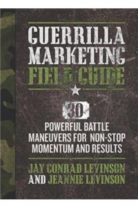 Guerrilla Marketing Field Guide