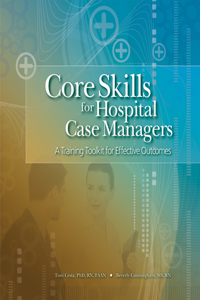 Core Skills for Hospital Case Managers