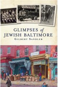 Glimpses of Jewish Baltimore
