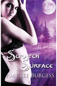 Scratch the Surface