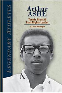Arthur Ashe: Tennis Great & Civil Rights Leader