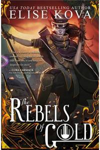 The Rebels of Gold