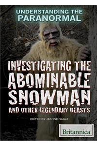 Investigating the Abominable Snowman and Other Legendary Beasts