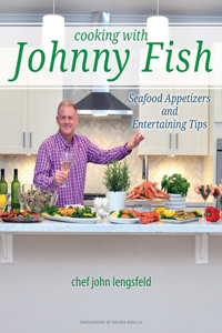Cooking with Johnny Fish
