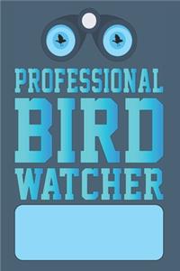 Professional Bird Watcher