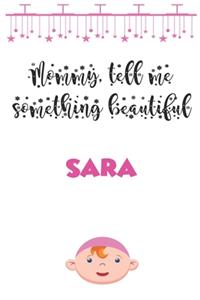 Letters to My daughter ( SARA ) Writing Journal