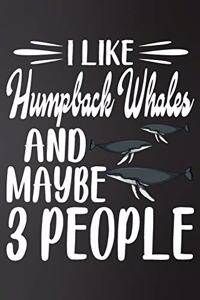 I like Humpback and Maybe 3 People