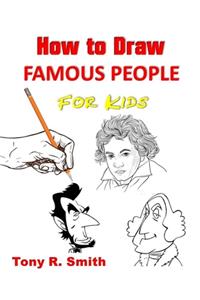 How to Draw Famous People for Kids