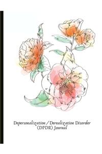 Depersonalization / Derealization Disorder (DPDR) Journal