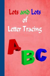 Lots and Lots of Letter Tracing