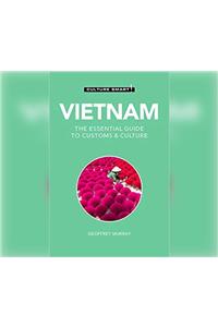 Vietnam - Culture Smart!: The Essential Guide to Customs & Culture