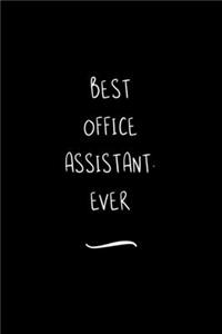 Best Office Assistant. Ever