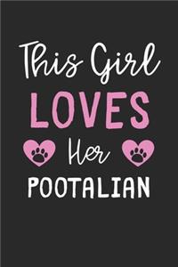 This Girl Loves Her Pootalian