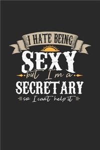 I Hate Being Sexy But I'm A Secretary So I Can't Help It