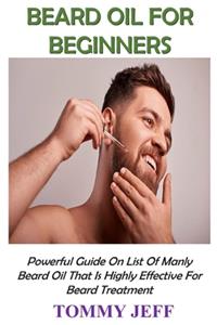 Beard Oil for Beginners