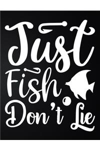 Just Fish Don't Lie
