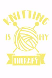 Knitting Is My Therapy