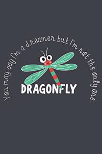 You may say Im a dreamer but im not the only one