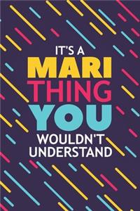 It's a Mari Thing You Wouldn't Understand