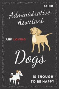 Administrative Assistant & Dogs Notebook
