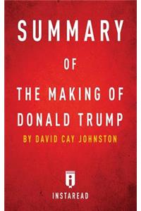 Summary of The Making of Donald Trump
