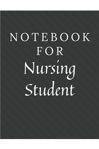 Notebook For Nursing Student: Nursing Student Notebook / Journal / Diary with Wide Ruled Paper for Birthdays or Christmas Gift