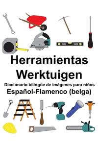Español-Flamenco (belga) Herramientas/Werktuigen Diccionario bilingüe de imágenes para niños
