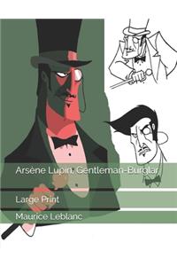 Arsène Lupin, Gentleman-Burglar