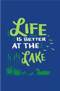 Life Is Better At The Lake